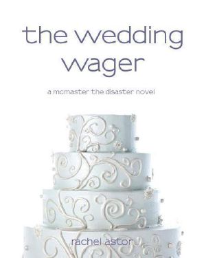 [McMaster the Disaster 03] • The Wedding Wager